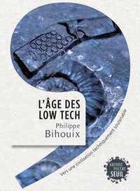 L'âge des Low-Techs